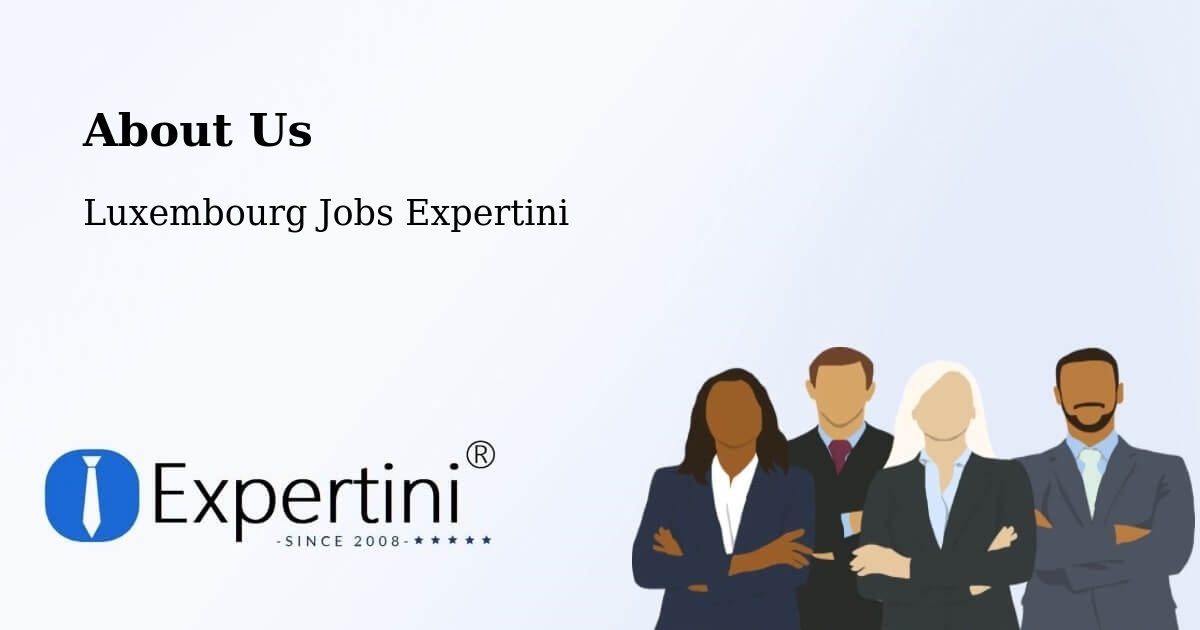 About Expertini Recruitment Platform  – Bourscheid - Bourscheid, Luxembourg Jobs Expertini