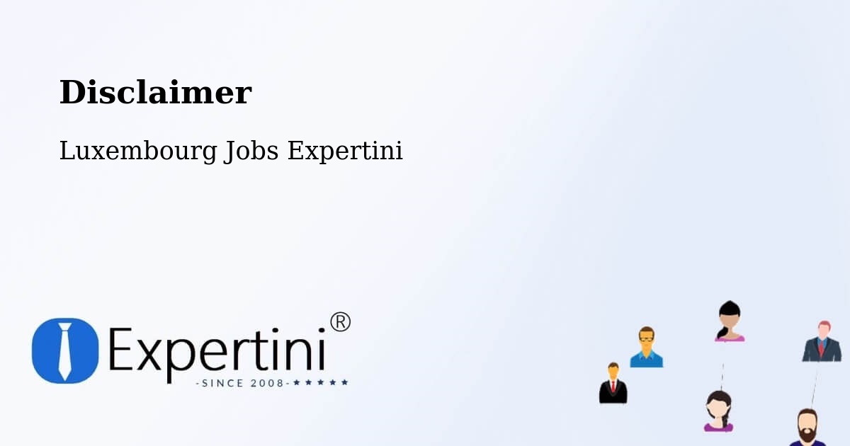 Disclaimer – Bourscheid - Luxembourg Jobs Expertini
