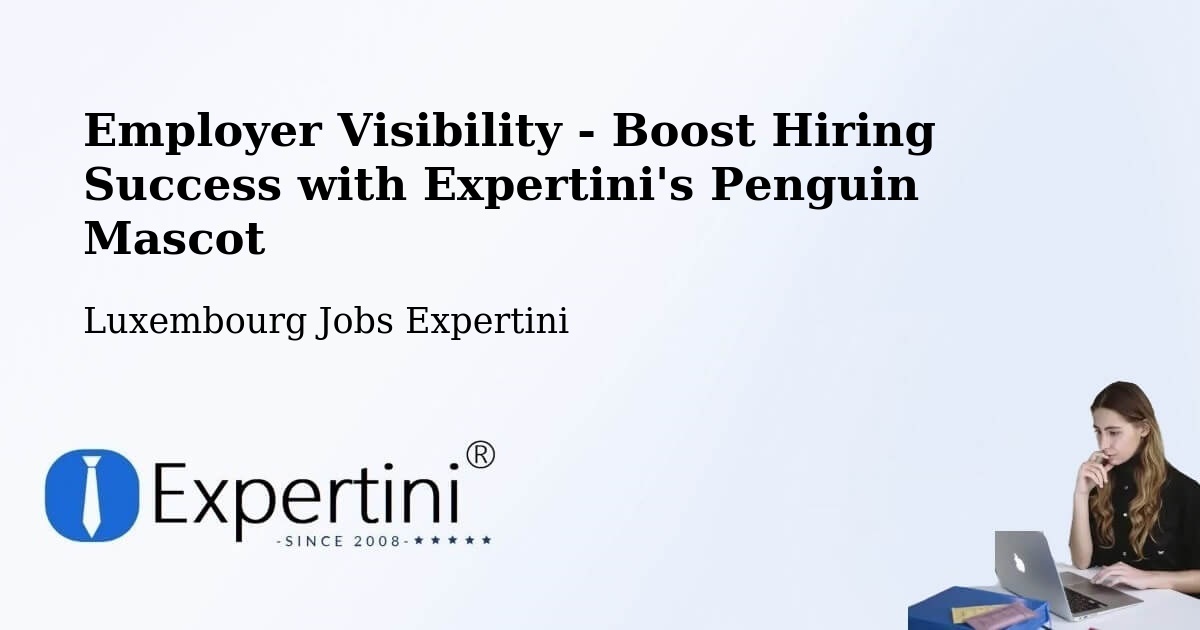 CV and Resume Visibility Optimization – Bourscheid - Luxembourg Jobs Expertini